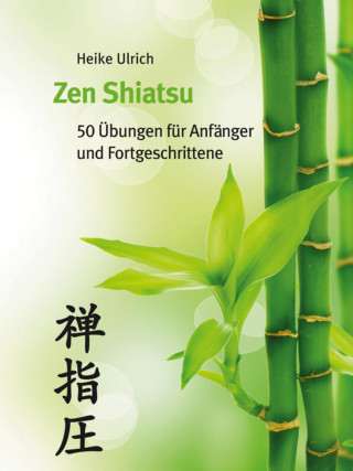 Heike Ulrich: Zen Shiatsu