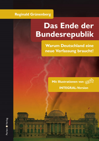 Reginald Grünenberg: Das Ende der Bundesrepublik