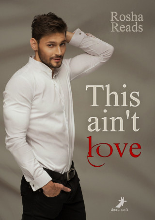 Rosha Reads: This ain't love