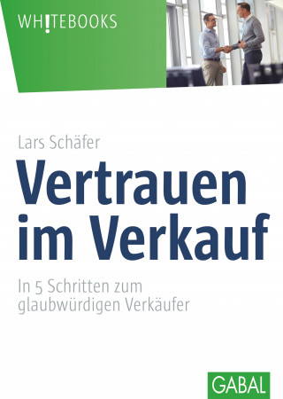 Lars Schäfer: Vertrauen im Verkauf
