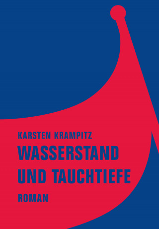 Karsten Krampitz: Wasserstand und Tauchtiefe