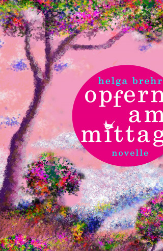 Helga Brehr: Opfern am Mittag