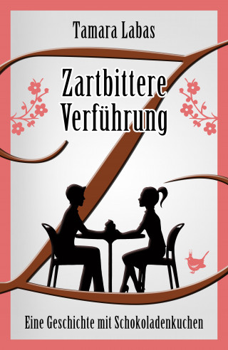 Tamara Labas: Zartbittere Verführung