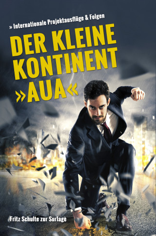 Fritz Schulte zur Surlage: Der kleine Kontinent "Aua"