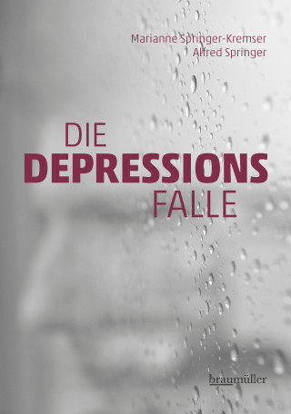 Marianne Springer-Kremser, Alfred Springer: Die Depressionsfalle