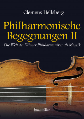 Clemens Hellsberg: Philharmonische Begegnungen II