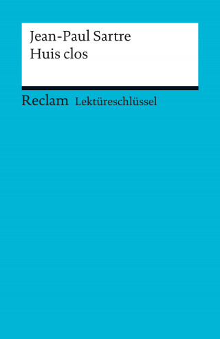 Jean-Paul Sartre, Bernd Krauss: Lektüreschlüssel. Jean-Paul Sartre: Huis clos