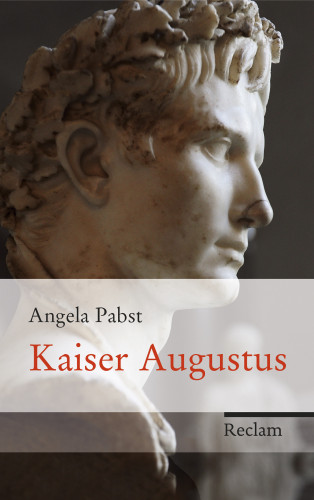 Angela Pabst: Kaiser Augustus