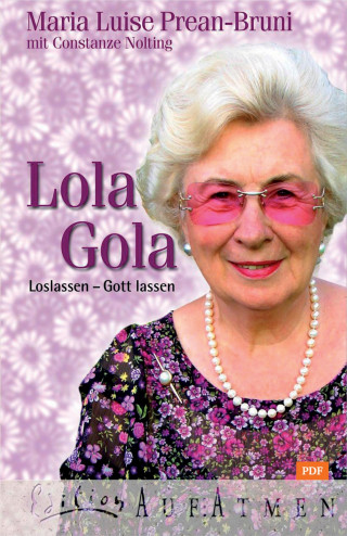 Maria Prean-Bruni, Constanze Nolting: Lola Gola