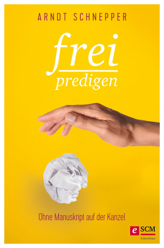 Arndt Schnepper: Frei predigen