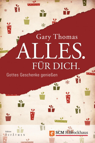 Gary L. Thomas: Alles. Für Dich.