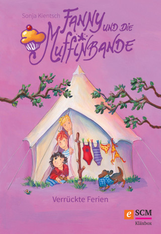Sonja Kientsch: Fanny und die Muffinbande - Band 3