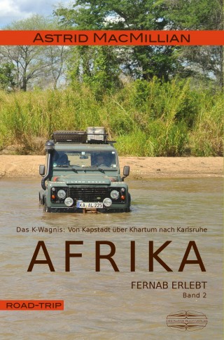 Astrid MacMillian: Afrika fernab erlebt (2)