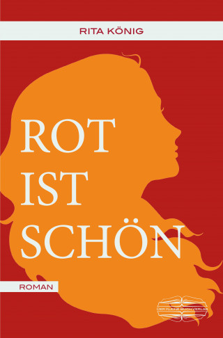Rita König: Rot ist schön