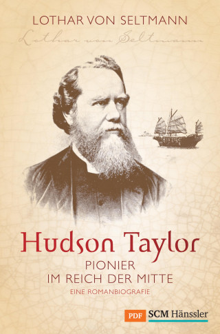 Lothar von Seltmann: Hudson Taylor