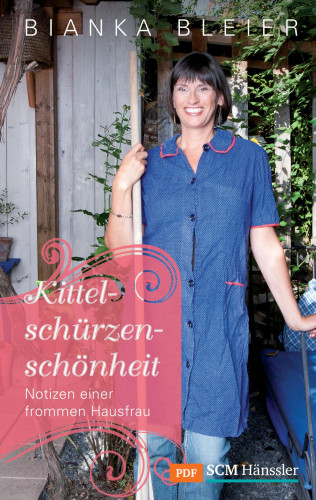 Bianka Bleier: Kittelschürzenschönheit