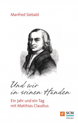 Manfred Siebald: Und wir in seinen Händen