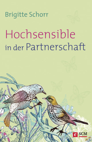 Brigitte Schorr: Hochsensible in der Partnerschaft
