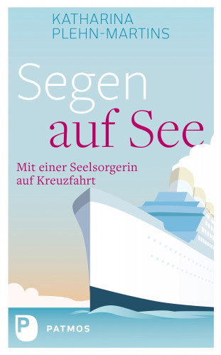 Katharina Plehn-Martins: Segen auf See