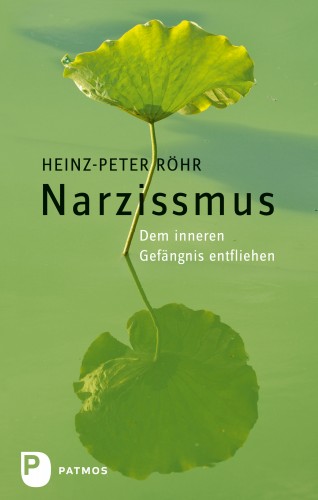 Heinz-Peter Röhr: Narzissmus