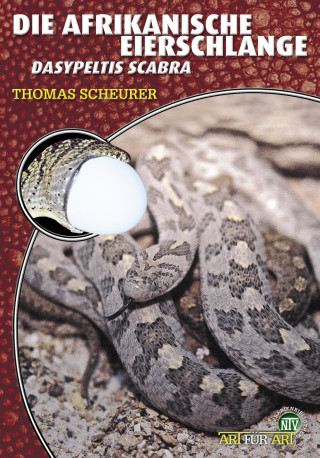 Thomas Scheurer: Die Afrikanische Eierschlange