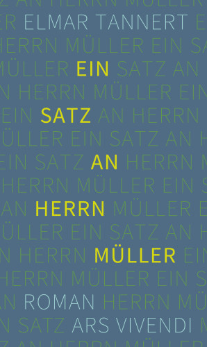 Elmar Tannert: Ein Satz an Herrn Müller