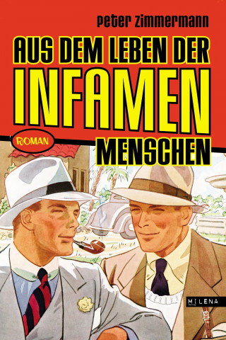 Peter Zimmermann: Aus dem Leben der infamen Menschen