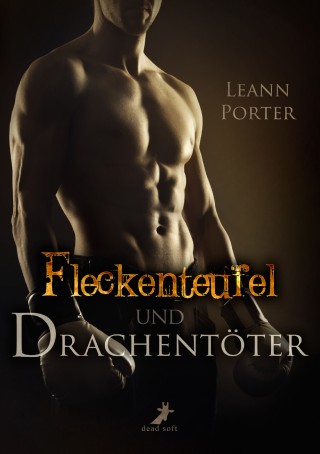 Leann Porter: Fleckenteufel und Drachentöter