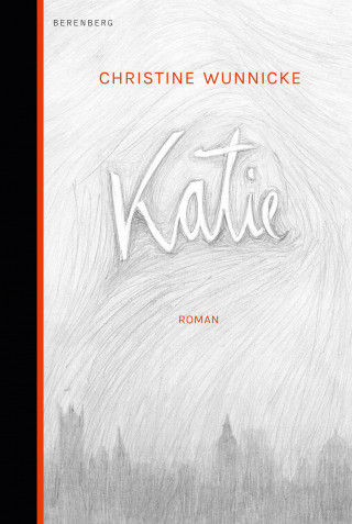 Christine Wunnicke: Katie