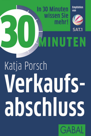 Katja Porsch: 30 Minuten Verkaufsabschluss