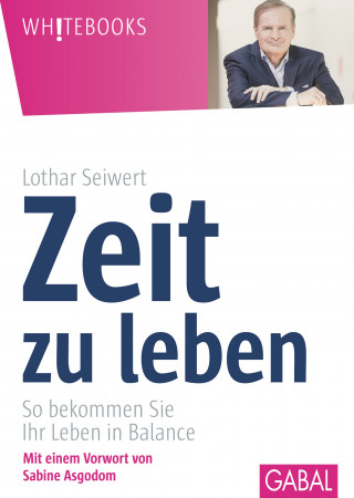 Lothar Seiwert: Zeit zu leben