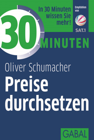 Oliver Schumacher: 30 Minuten Preise durchsetzen