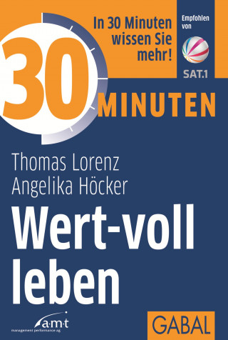 Thomas Lorenz, Angelika Höcker: 30 Minuten Wert-voll leben