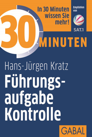 Hans-Jürgen Kratz: 30 Minuten Führungsaufgabe Kontrolle