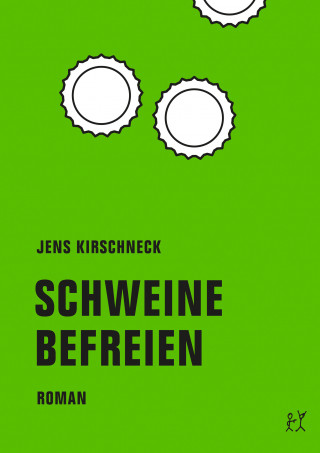 Jens Kirschneck: Schweine befreien