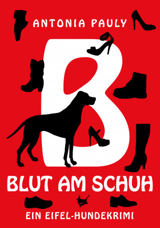 Antonia Pauly: Blut am Schuh