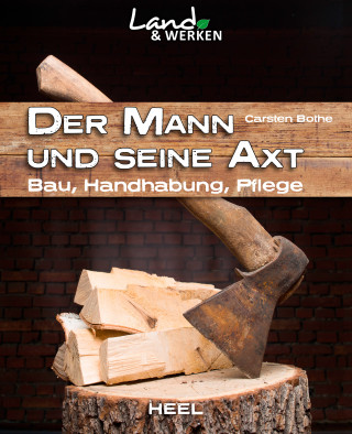 Carsten Bothe: Der Mann und seine Axt