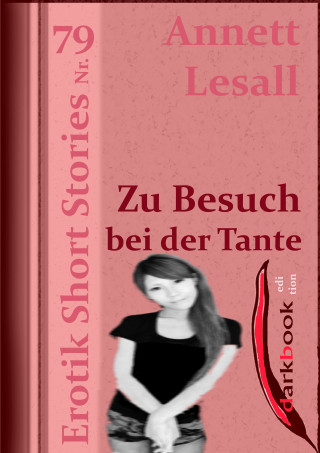 Annett Lesall: Zu Besuch bei der Tante