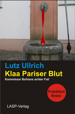 Lutz Ullrich: Klaa Pariser Blut