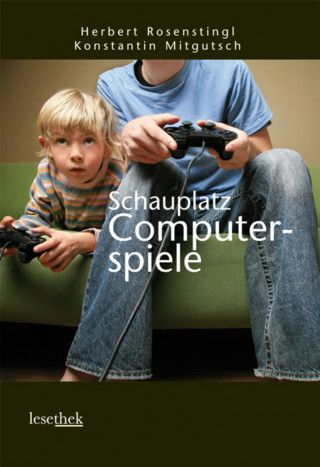 Herbert Rosenstingl, Konstantin Mitgutsch: Schauplatz Computerspiele