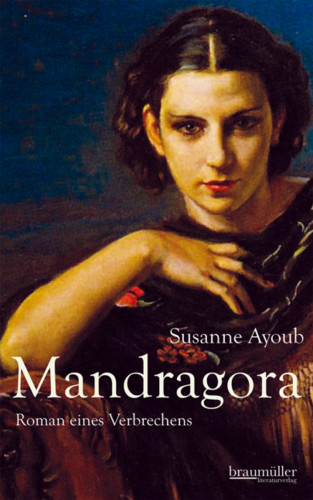 Susanne Ayoub: Mandragora