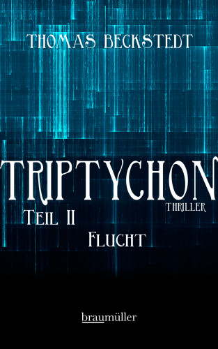 Thomas Beckstedt: Triptychon Teil 2 - Flucht