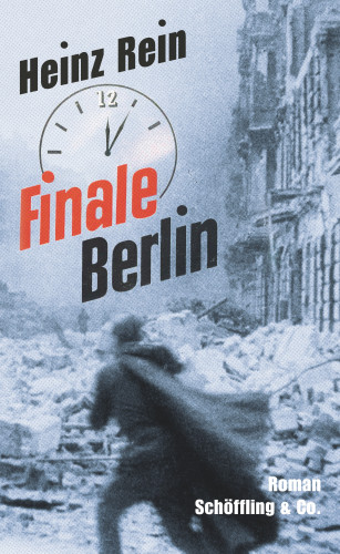 Heinz Rein: Finale Berlin