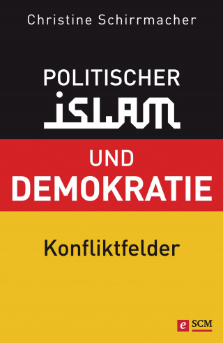 Christine Schirrmacher: Politischer Islam und Demokratie