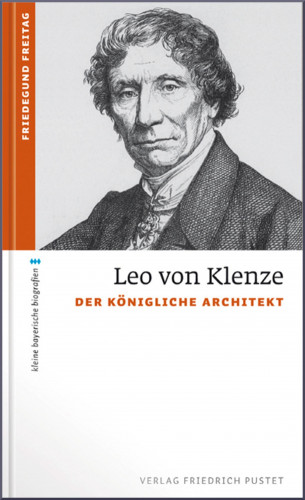Friedegund Freitag: Leo von Klenze