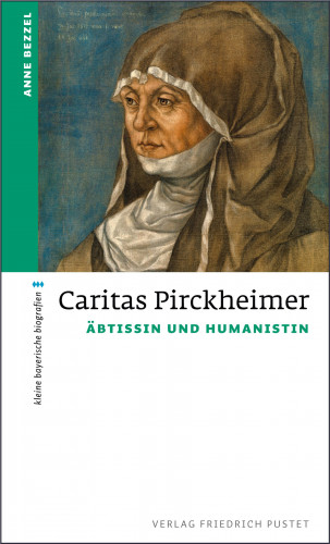 Anne Bezzel: Caritas Pirckheimer