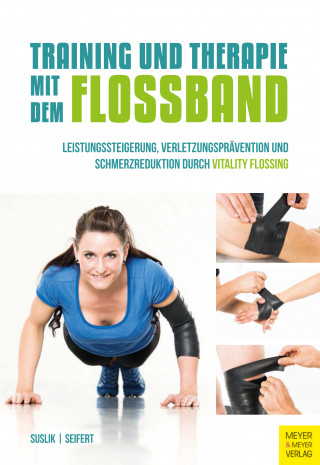 Dominik Suslik, Sascha Seifert: Training und Therapie mit dem Flossband