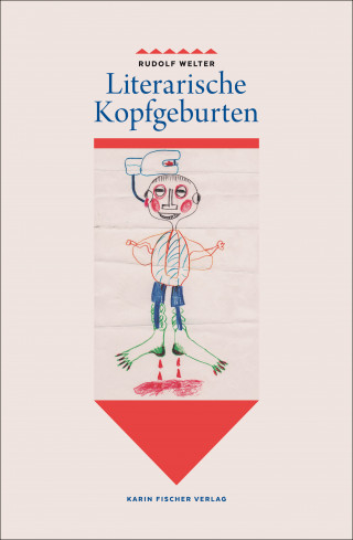 Rudolf Welter: Literarische Kopfgeburten