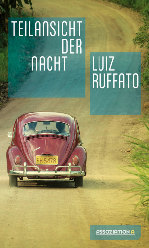 Luiz Ruffato: Teilansicht der Nacht