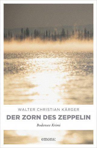Walter Christian Kärger: Der Zorn des Zeppelin